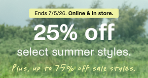 Promotional sale graphic with a blurred green outdoor background and large white text reading '25% off select summer styles.' A yellow banner at the top says 'Ends 7/5/26.