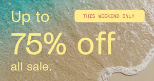 Sale banner with 'Up to 75% off this weekend only' text on a beach background.